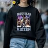Jesus Has Rizzen Rock Star Shirt Sweatshirt 5