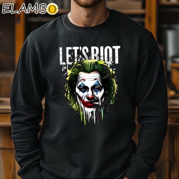 Joker Lets Riot Shirt Horror Movies Sweatshirt 11