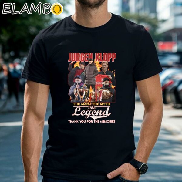Jurgen Klopp The Man The Myth The Legend Thank You For The Memories Shirt Black Shirts Shirt