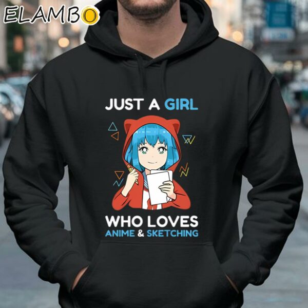 Just A Girl Who Loves Anime And Sketching Shirt Hoodie 37