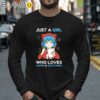 Just A Girl Who Loves Anime And Sketching Shirt Longsleeve 40