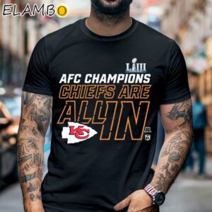 Kansas City Chiefs Are All In Afc Champions Lviii Super Bowl Shirt