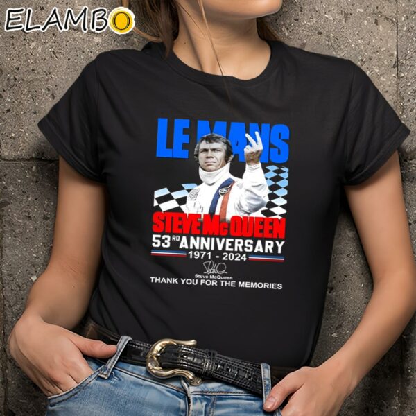 Le Mans Steve Mc Queen 53rd Anniversary 1971 2024 Thank You For The Memories Shirt Black Shirts 9