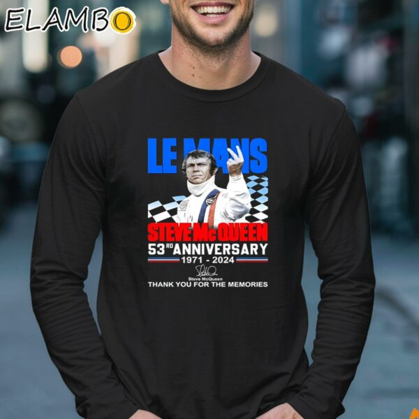 Le Mans Steve Mc Queen 53rd Anniversary 1971 2024 Thank You For The Memories Shirt Longsleeve 17