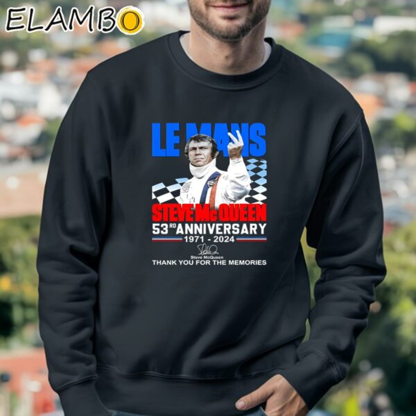 Le Mans Steve Mc Queen 53rd Anniversary 1971 2024 Thank You For The Memories Shirt Sweatshirt 3