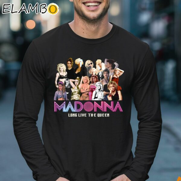 Madonna Long Live The Queen Shirt Longsleeve 17
