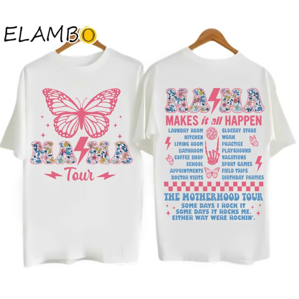 Mama Tour Floral Butterfly Motherhood Shirt Some Days I Rock It Mothers Day Gift Printed Printed