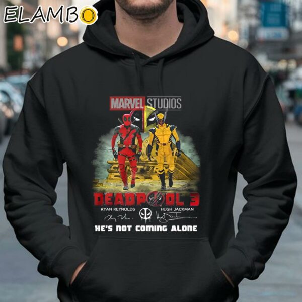 Marvel Studios Deadpool 3 Ryan Reynolds And Hugh Jackman He's Not Coming Alone Shirt Hoodie 37
