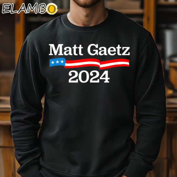 Matt Gaetz for President 2024 Shirt Sweatshirt 11