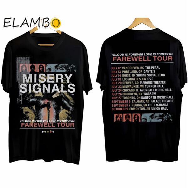 Misery Signals Blood Is Forever Love Farewell Tour 2024 Shirt Band Gifts