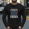 My Daughter Has Your Back Proud Air Force Mom Shirts For Mothers Day Longsleeve 40