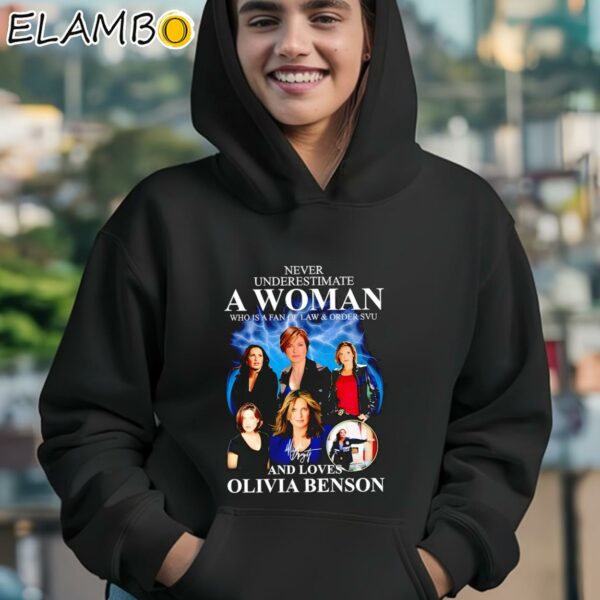 Never Underestimate A Woman Who Is A Fan Of Law And Order Svu And Loves Olivia Benson Signatures Shirt Hoodie 12