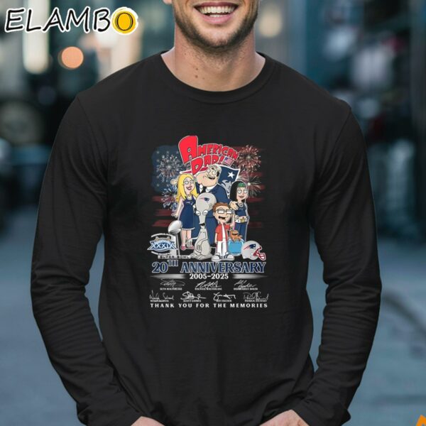 New England Patriots American Dad 20th Anniversary 2005 2025 Thank You For The Memories Shirt Longsleeve 17