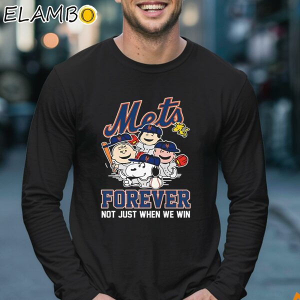 New York Mets Snoopy Peanuts Forever Not Just When We Win Shirt Longsleeve 17