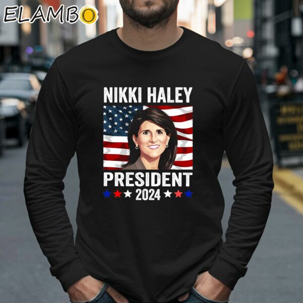 Nikki Haley for President Nikki Haley 2024 Campaign Shirt Longsleeve 40