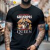 Only The Best Grandpas Listen To Queen Shirt Black Shirt 6