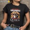 Only The Best Grandpas Listen To Queen Shirt Black Shirts 9
