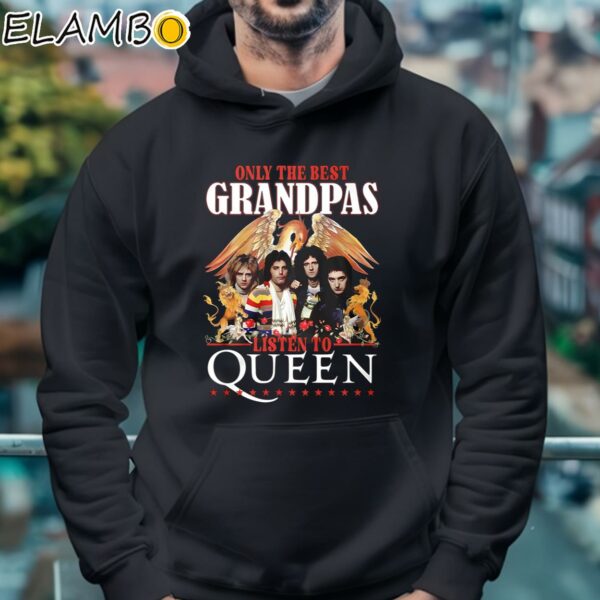 Only The Best Grandpas Listen To Queen Shirt Hoodie 4