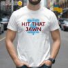 Philadelphia Phillies Hit That Jawn Shirt 2 Shirts 26