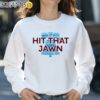 Philadelphia Phillies Hit That Jawn Shirt Sweatshirt 31