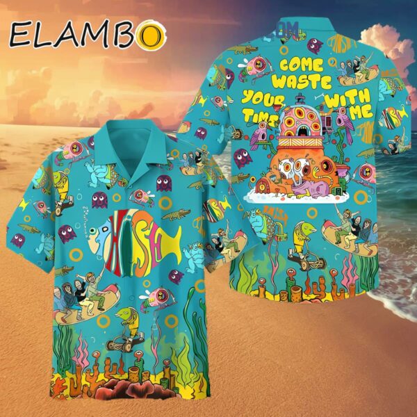 Phish Rock Band Come Waste Your Time With Me Hawaiian Shirts Hawaaian Shirt Hawaaian Shirt