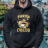 Pittsburgh Pirates Snoopy Peanuts Forever Not Just When We Win T Shirt Hoodie 4