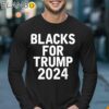 Pro Blacks For Trump 2024 Shirt Longsleeve 17