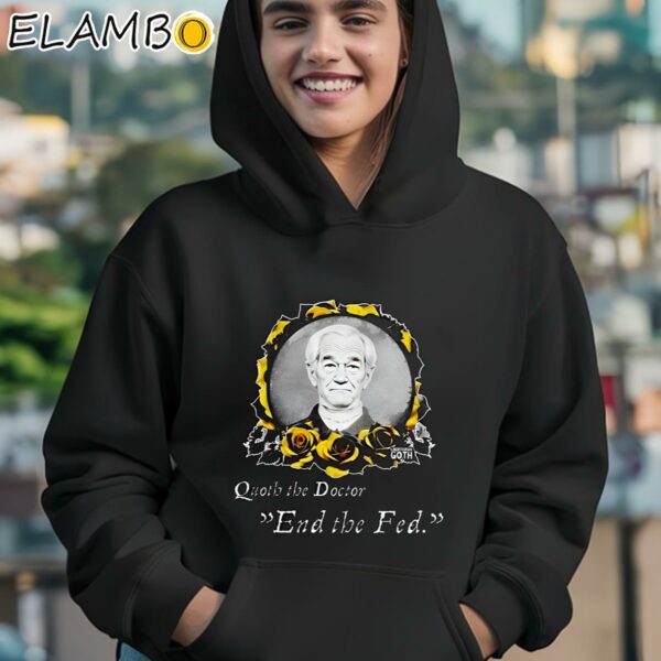 Quoth The Doctor End The Fed Shirt Hoodie 12