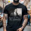 RIP Oj Simpson 1947 2024 Thank You For The Memories Shirt Black Shirt 6