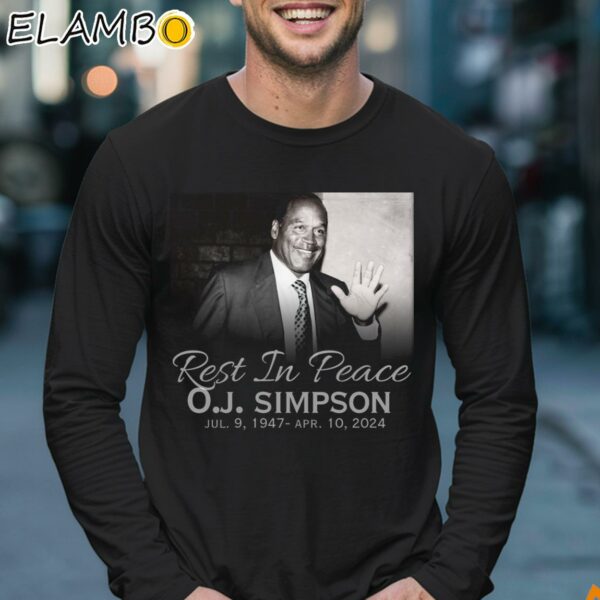 RIP Oj Simpson 1947 2024 Thank You For The Memories Shirt Longsleeve 17