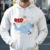 Red White And Bluey 4th Of July Shirt Hoodie 35