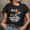 Rip Oj Simpson 1947 2024 Shirt Black Shirts 9
