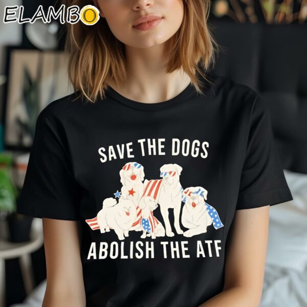 Save The Dogs Abolish The Atf Usa Flag Shirt Black Shirt Shirt