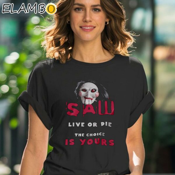 Saw X Movie Shirt Live Or Die The Choice Is Yours Black Shirt 41