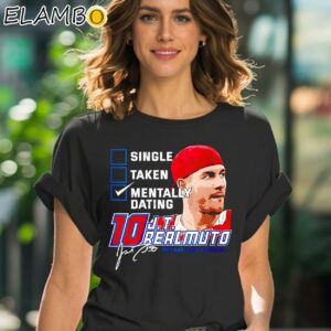 Single Taken Mentally Dating J T Realmuto Philadelphia Phillies Baseball Signature Shirt Black Shirt 41
