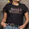 Smalls Spaulding 2024 You'll Get Nothing And Like It Shirt Black Shirts 9