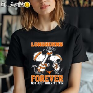 Snoopy Charlie Brown Texas Longhorns Forever Not Just When We Win Shirt Black Shirt Shirt