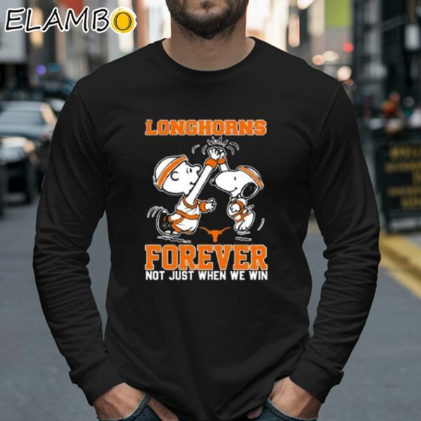 Snoopy Charlie Brown Texas Longhorns Forever Not Just When We Win Shirt Longsleeve 40