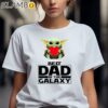 Star Wars Yoda Best Dad in the Galaxy Shirt 2 Shirts 7