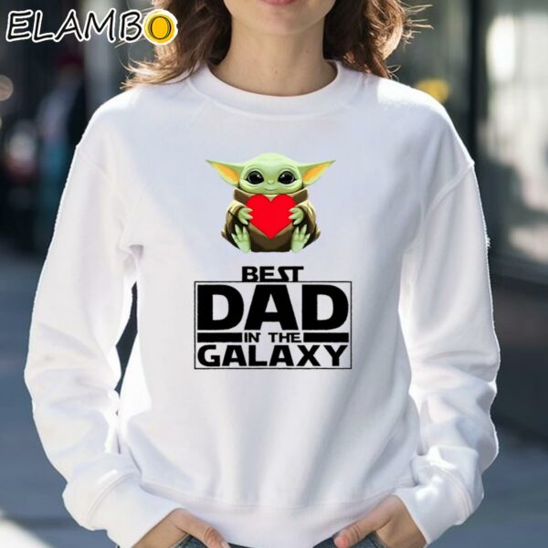 Star Wars Yoda Best Dad in the Galaxy Shirt Sweatshirt 30