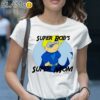 Super Bobs Super Mom Shirts For Mothers Day 1 Shirt 28