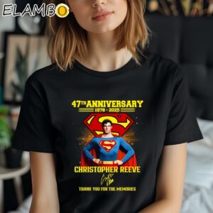 Superman 47th Anniversary 1978 2025 Christopher Reeve Thank You For The Memories Shirt Black Shirt Shirt