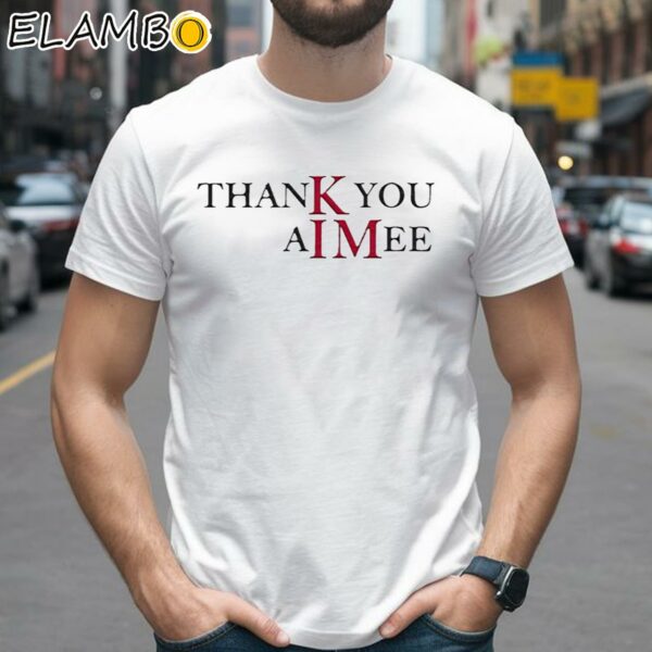 Thank You Aimee Shirt 2 Shirts 26