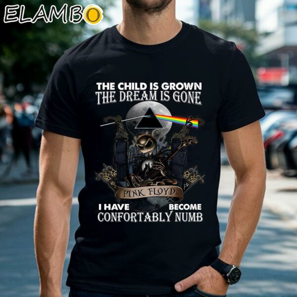 The Child Is Grown The Dream Is Gone I Have Become Confortably Numb Pink Floyd Shirt Black Shirts Shirt