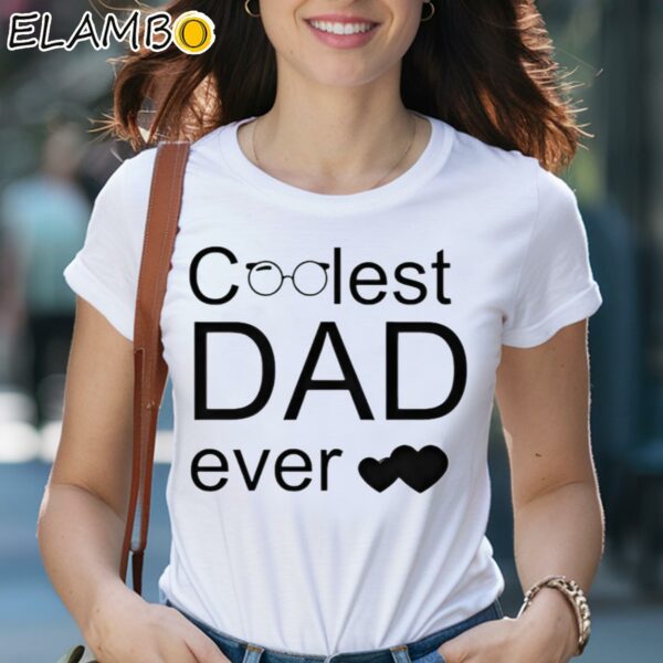 The Coolest Dad Ever Funny T Shirt For Dad 2 Shirts 29