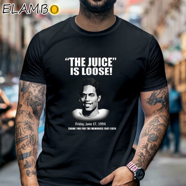 The Juice Is Loose Friday June 17 1994 Thank You For The Memories 1947 2024 Shirt Black Shirt 6