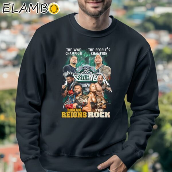 The WWE Champion Roman Reigns And The Peoples Champion The Rock Shirt Sweatshirt 3
