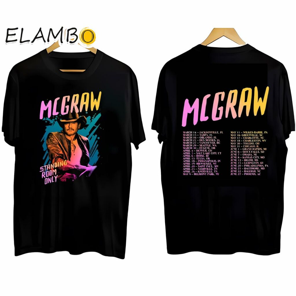 Tim McGraw 2024 Tour Standing Room Only T-Shirt