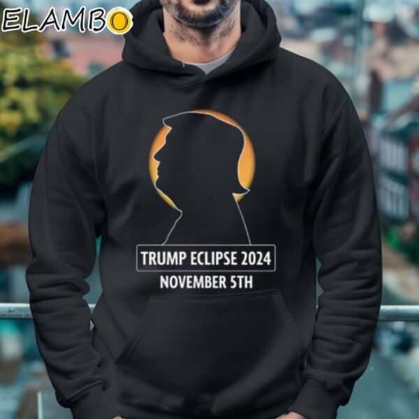 Trump Eclipse 2024 November 5 2024 Shirt Hoodie 4