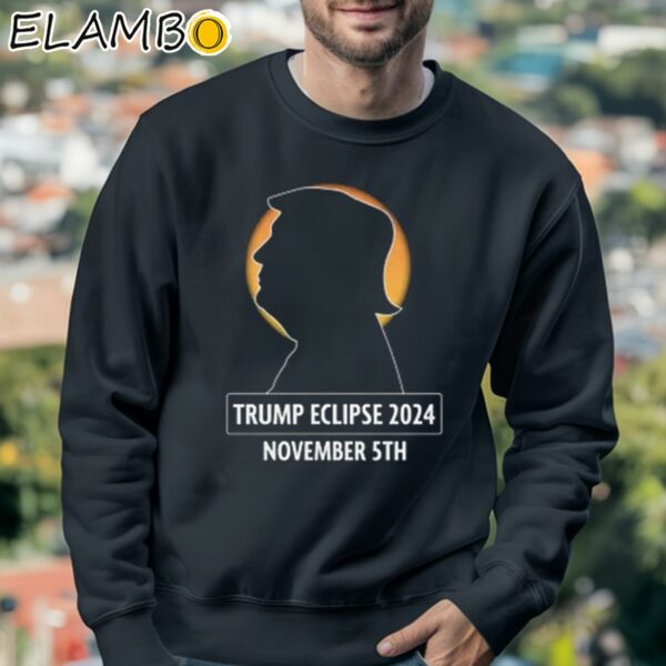 Trump Eclipse 2024 November 5 2024 Shirt Sweatshirt 3